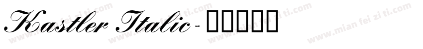 Kastler Italic字体转换